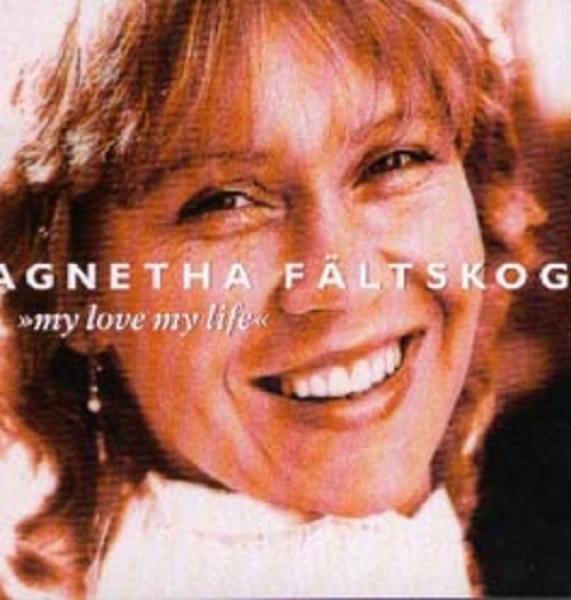 Fältskog Agnetha  - my love my life - Swedish, RARE